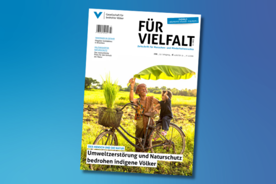 330 Der Mensch und die Natur: Umweltzerstörung und Naturschutz bedrohen indigene Völker