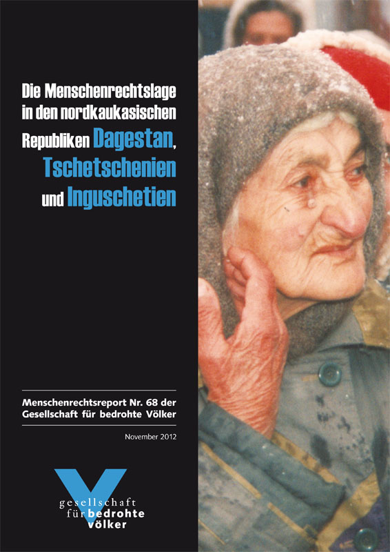 Menschenrechtslage im Nordkaukasus zum Thema machen! – Neuer Report dokumentiert bedrückende Situation in Dagestan, Tschetschenien und Inguschetien