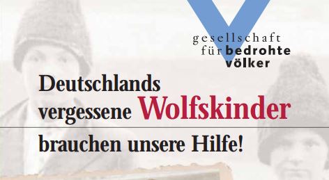 Deutschlands vergessene Wolfskinder brauchen unsere Hilfe!