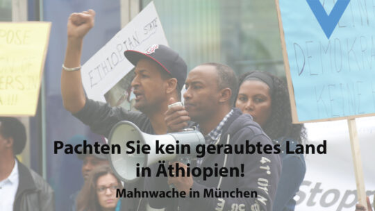 Vorsicht Investoren: Pachten Sie kein geraubtes Land in Äthiopien!